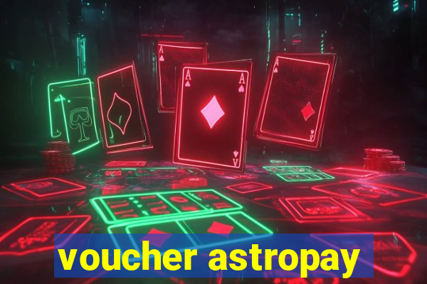 voucher astropay